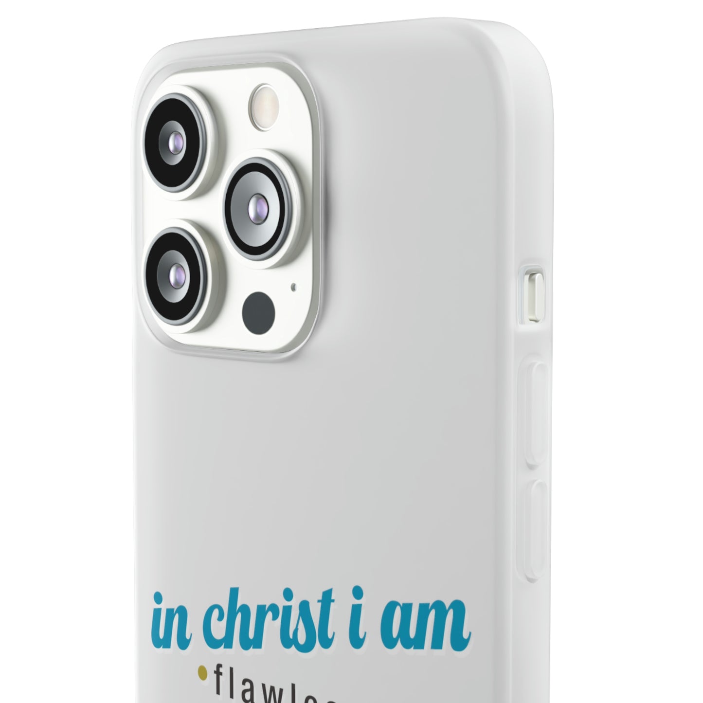 In Christ I Am Flawlessly & Purposefully Created Flexi Phone Case