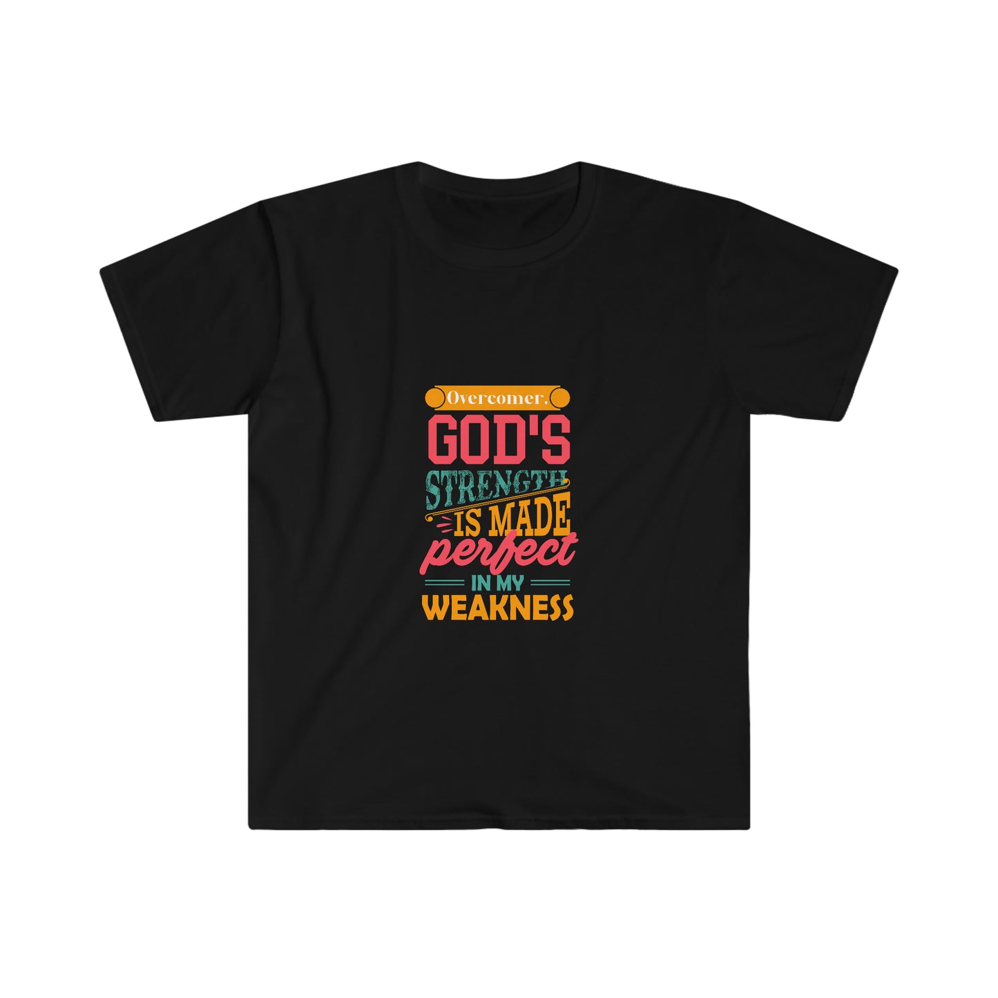 Overcomer, God's Strength Is Made Perfect In My Weakness Unisex T-shirt