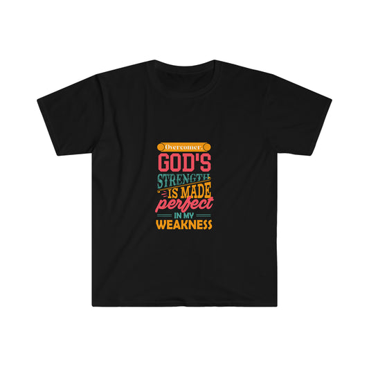 Overcomer, God's Strength Is Made Perfect In My Weakness Unisex T-shirt