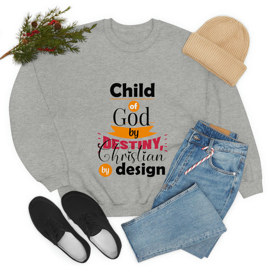 Child Of God By Destiny Christian By Design Unisex Heavy Blend™ Crewneck Sweatshirt