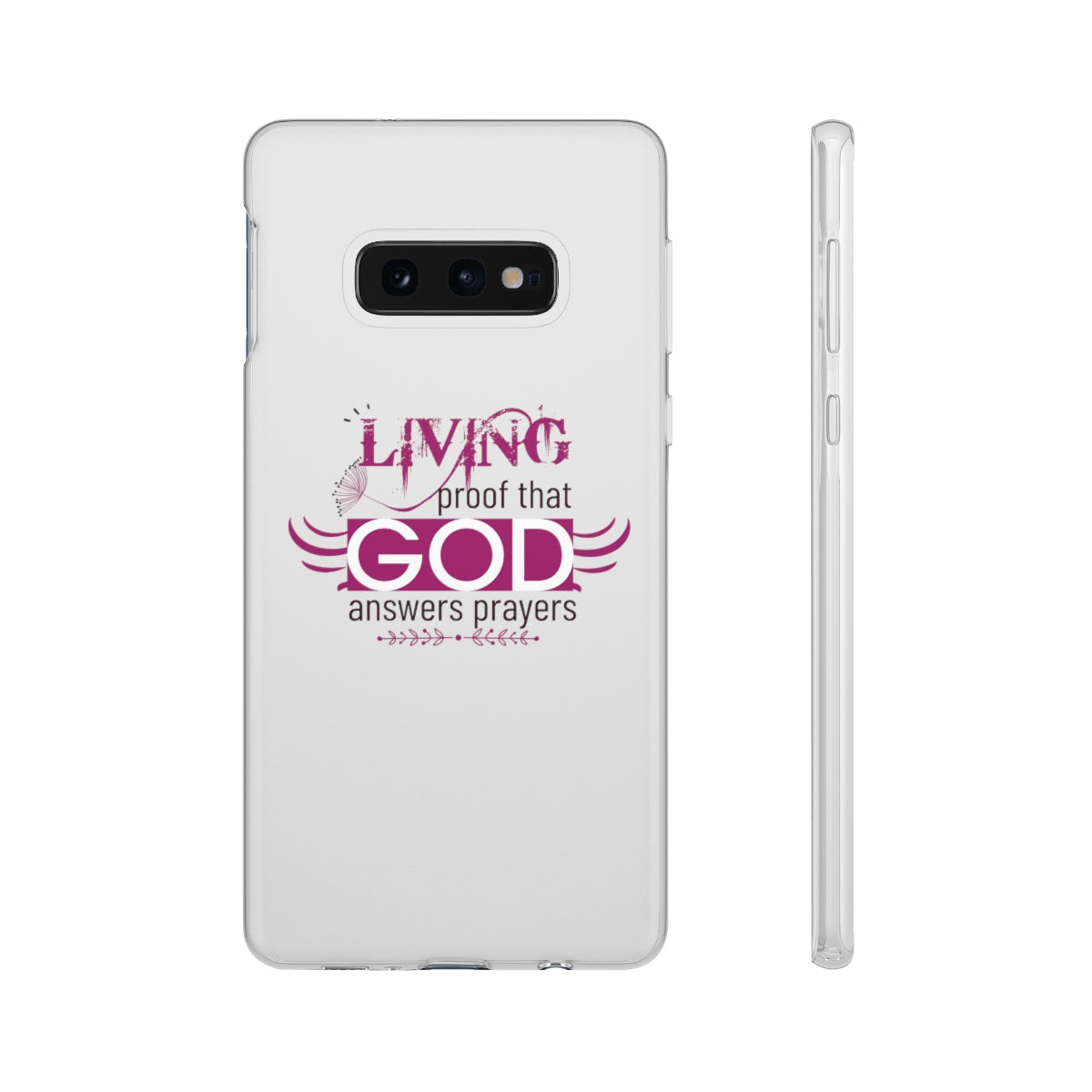 Living Proof That God Answers Prayers Flexi Phone Case. compatible with select IPhone & Samsung Galaxy Phones Printify