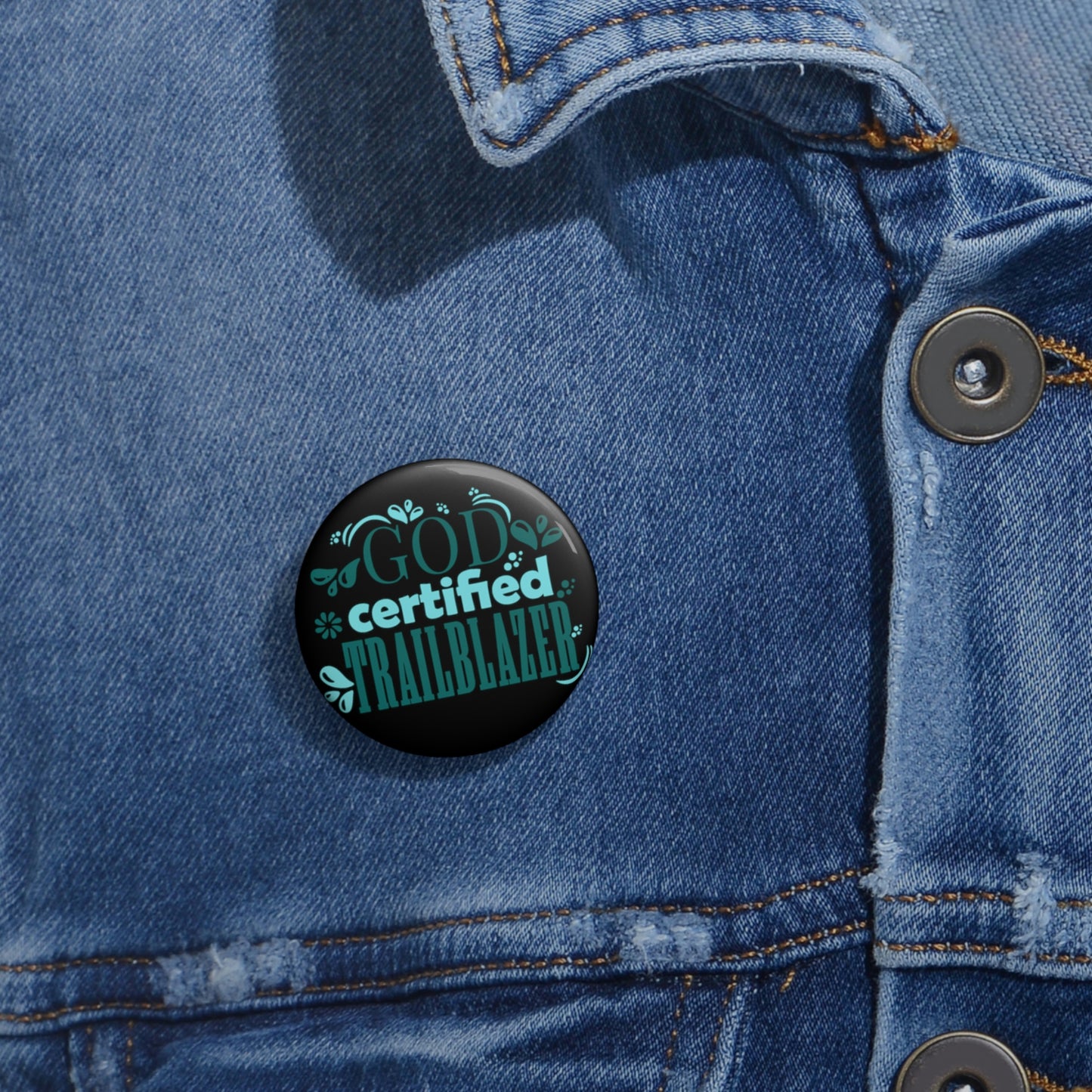 God Certified Trailblazer Pin Button