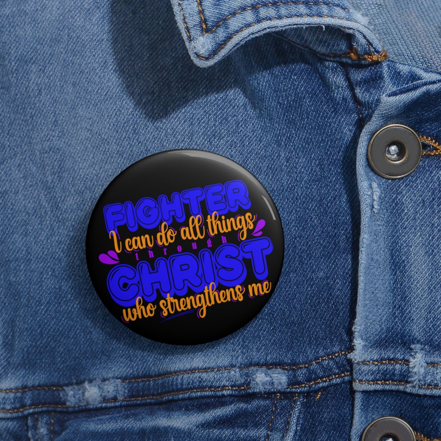 Fighter I Can Do All Things Through Christ Who Strengthens Me Pin Button