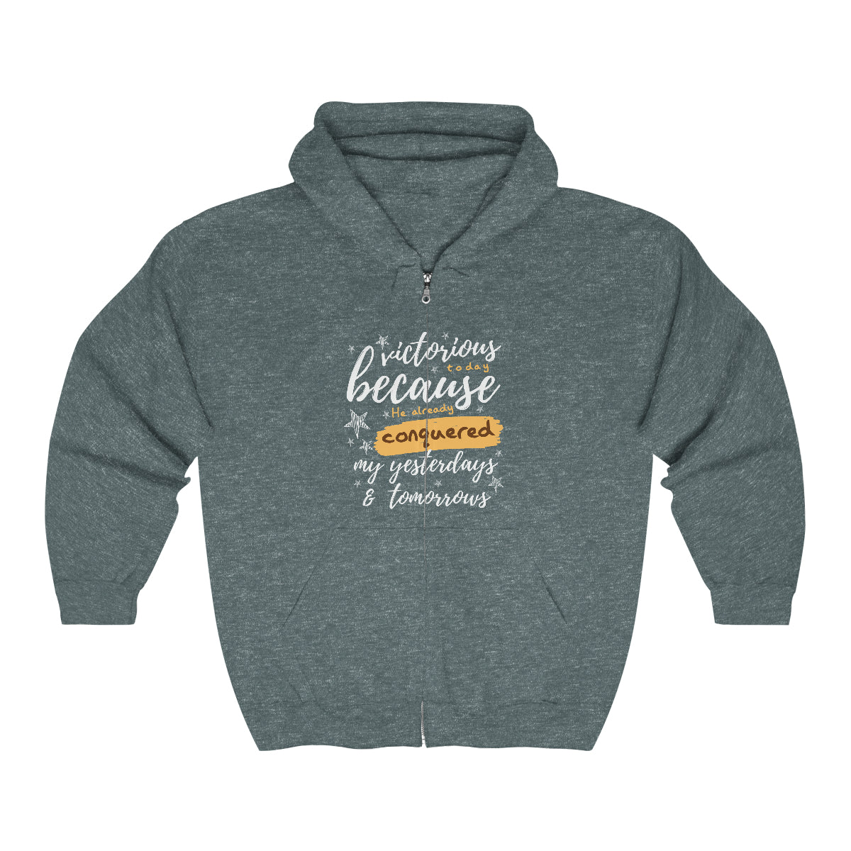 Victorious Today Because He Already Conquered My Yesterdays & Tomorrows Unisex Heavy Blend Full Zip Hooded Sweatshirt Printify
