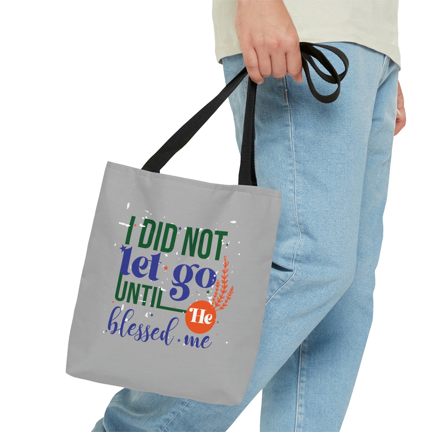I Did Not Let Go Tote Bag