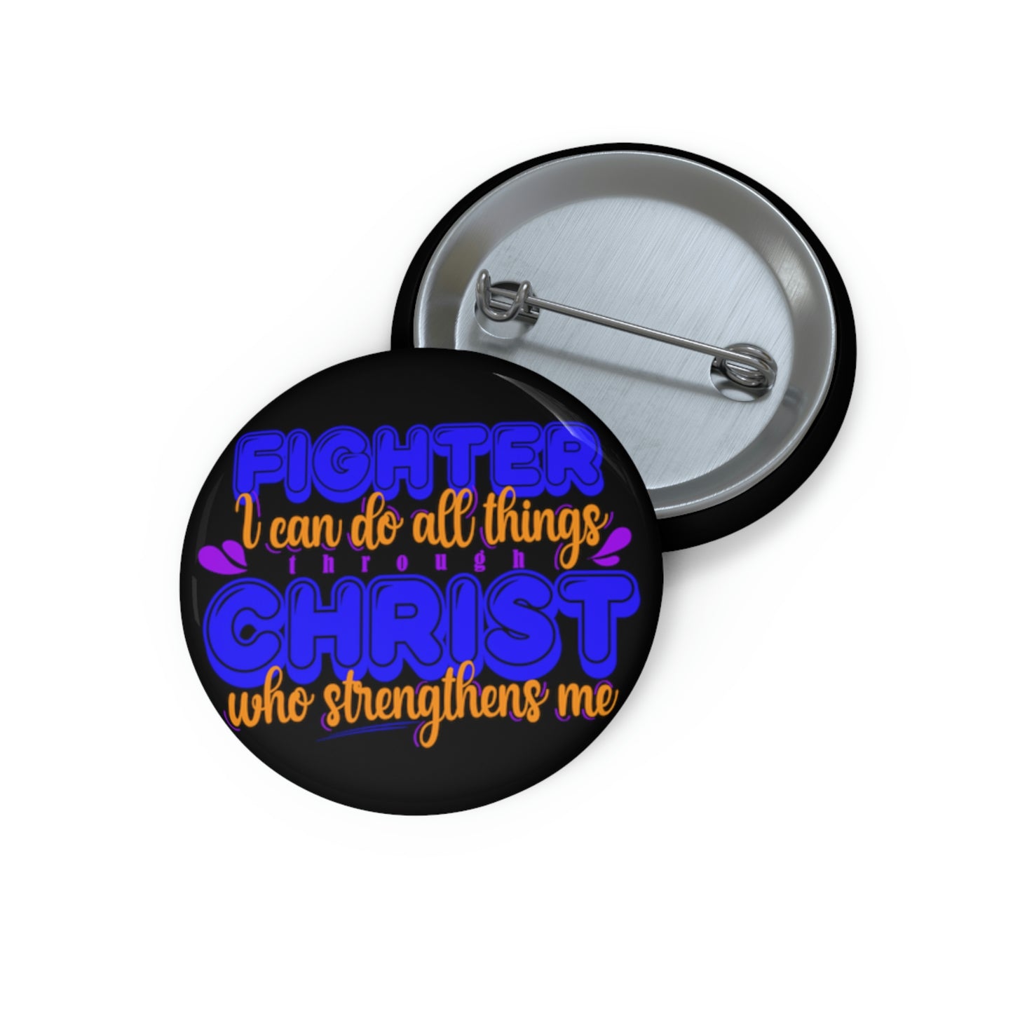 Fighter I Can Do All Things Through Christ Who Strengthens Me Pin Button