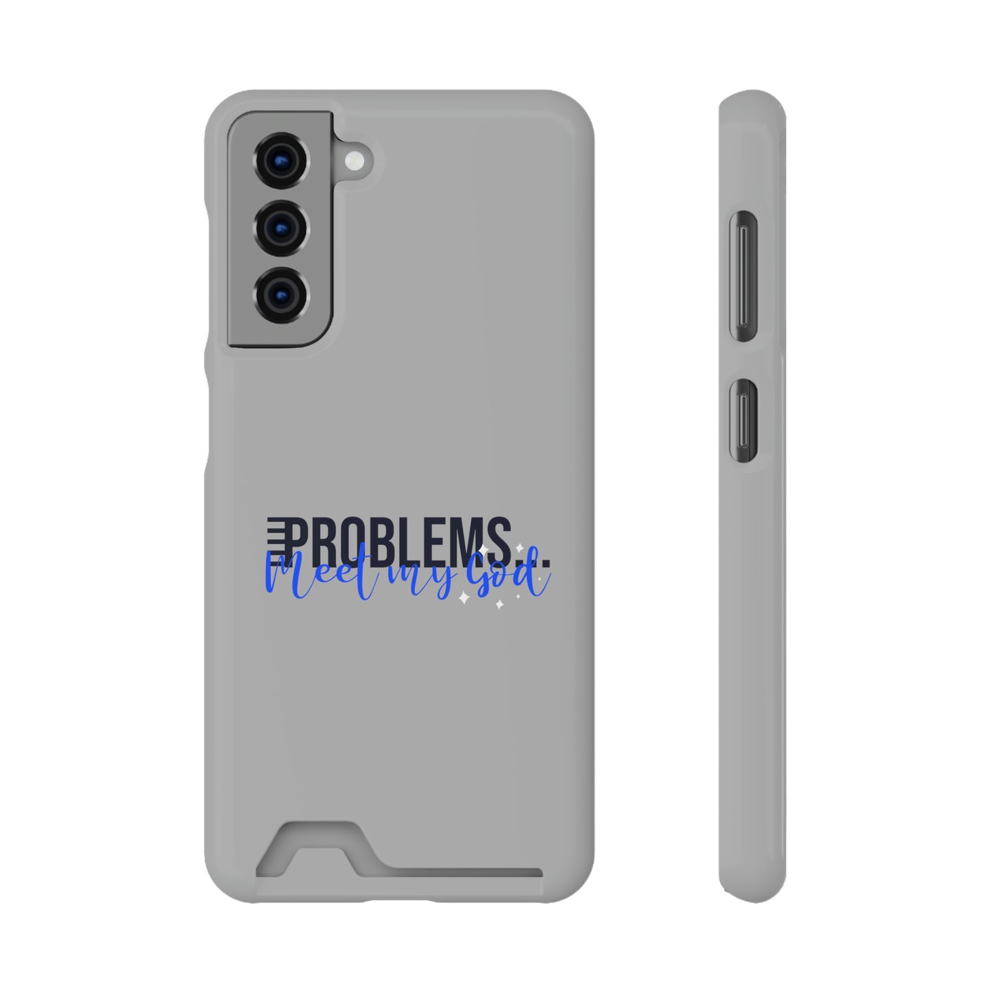 Problems Meet My God Phone Case With Card Holder