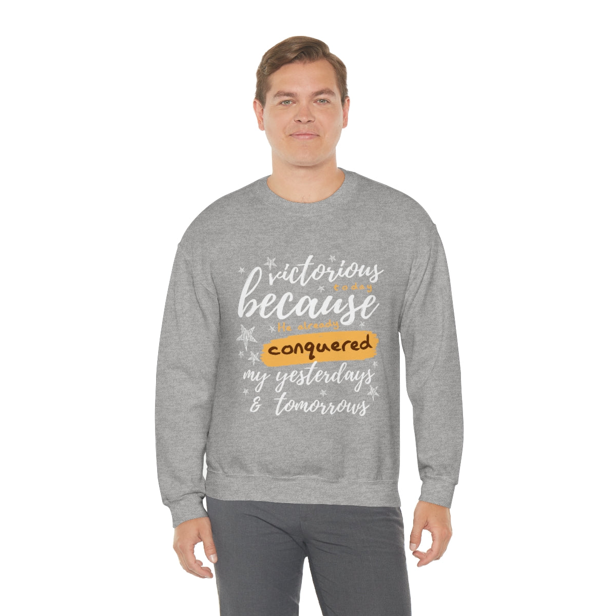 Victorious Today Because He Already Conquered My Todays & Tomorrows Unisex Heavy Blend™ Crewneck Sweatshirt Printify