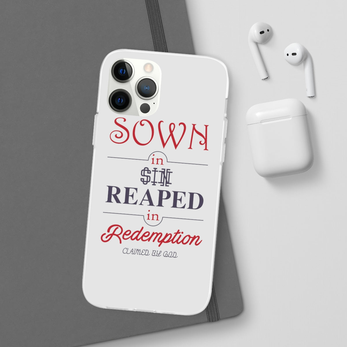 Sown in sin reaped in redemption Flexi Phone Case. compatible with select IPhone & Samsung Galaxy Phones Printify