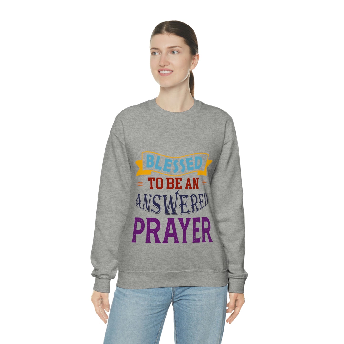 Blessed To Be An Answered Prayer  Unisex Heavy Blend™ Crewneck Sweatshirt