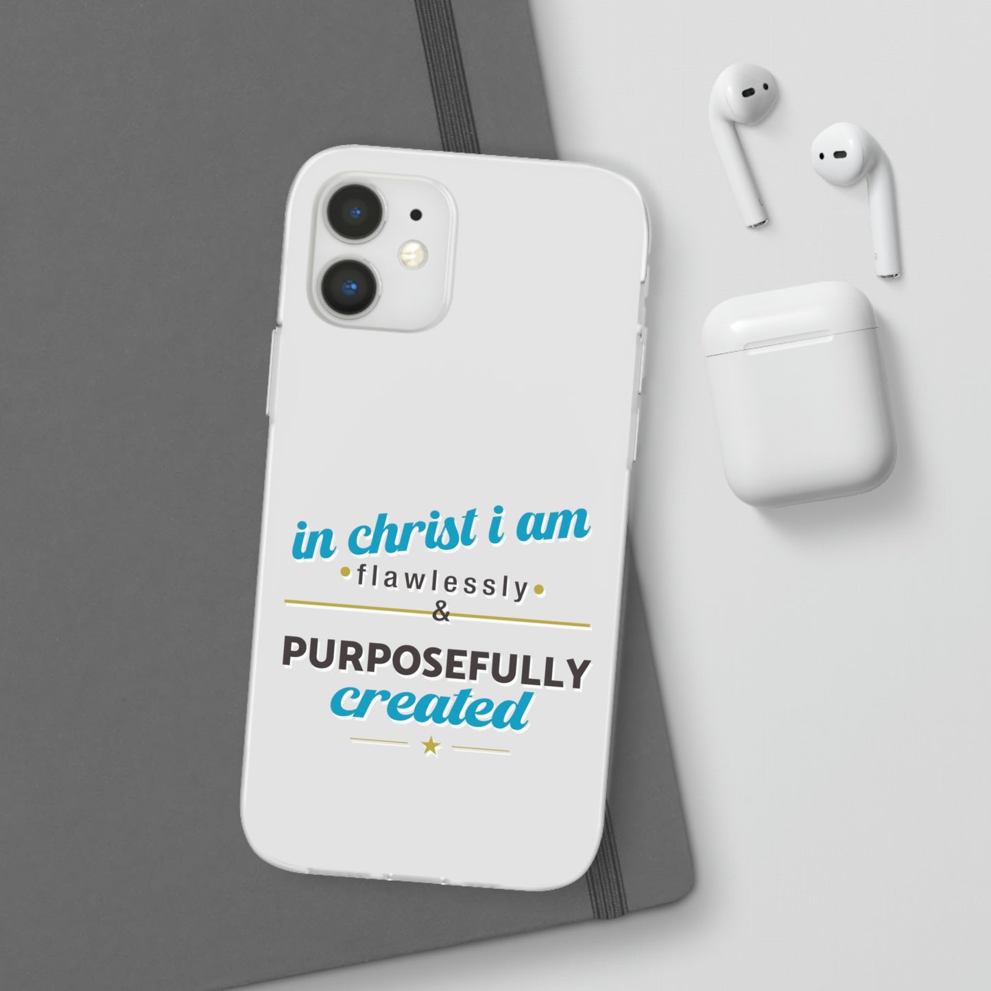 In Christ I Am Flawlessly & Purposefully Created Flexi Phone Case