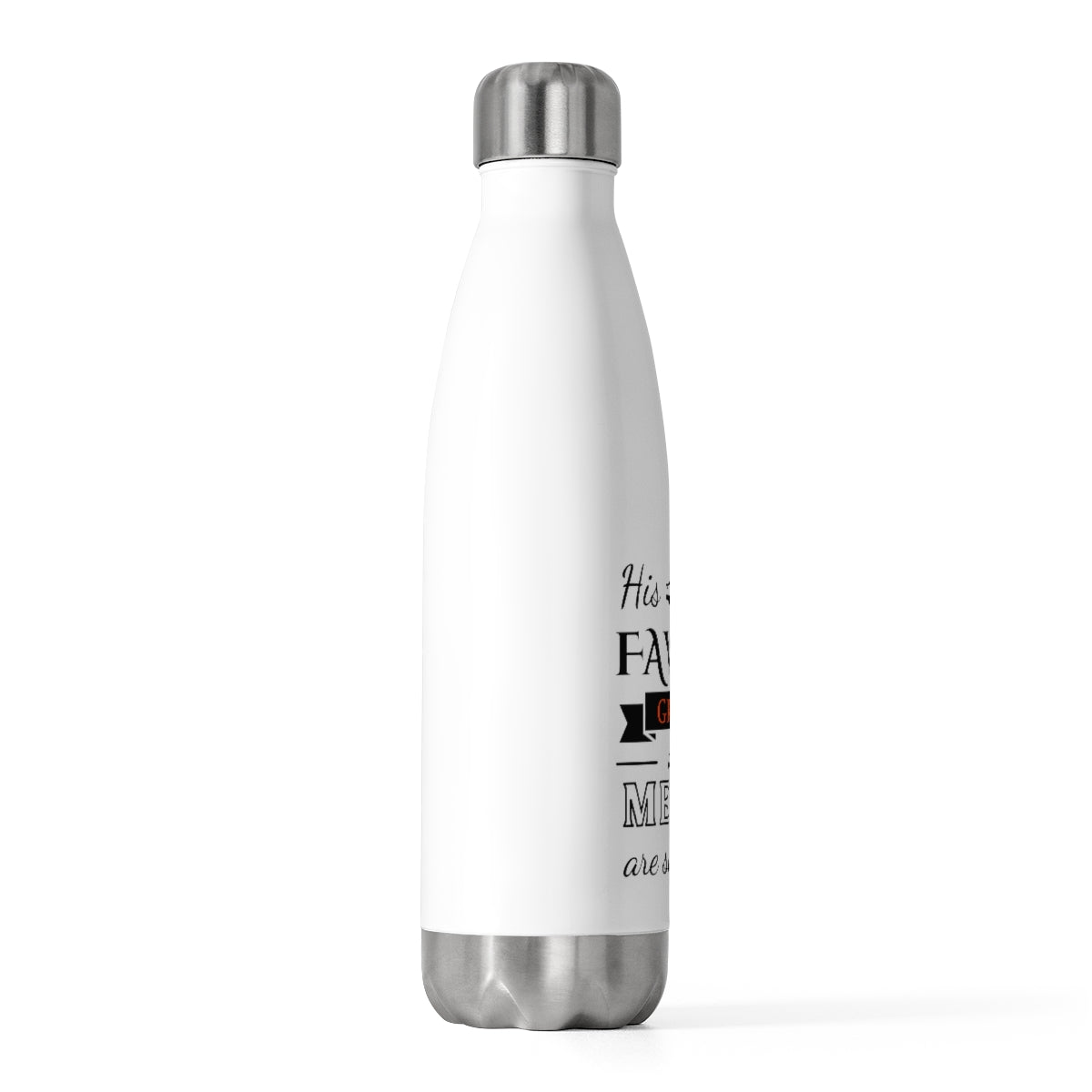 His Favor Grace and Mercy are Sufficient Insulated Bottle Printify