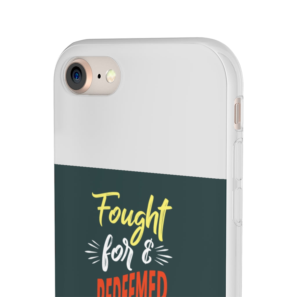 fought for and  redeemed Flexi Phone Case. compatible with select IPhone & Samsung Galaxy Phones Printify