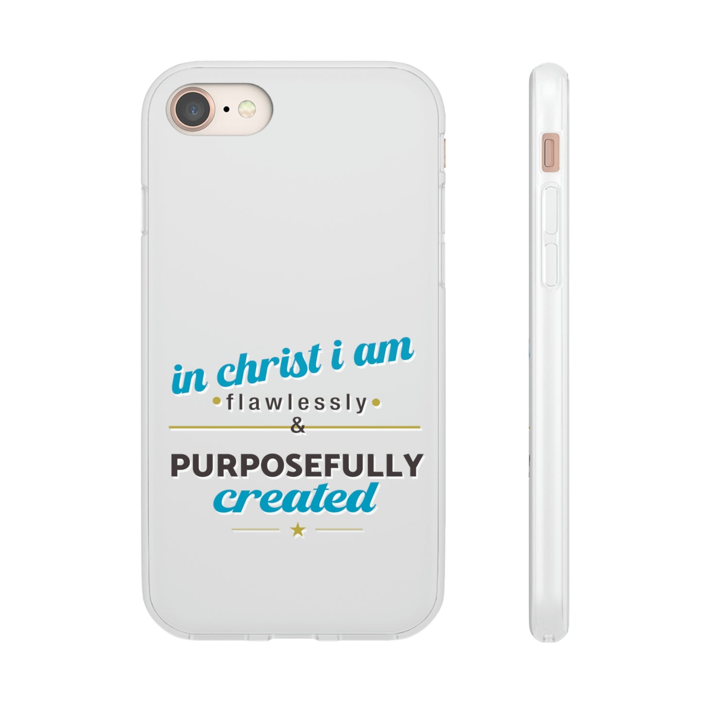 In Christ I Am Flawlessly & Purposefully Created Flexi Phone Case