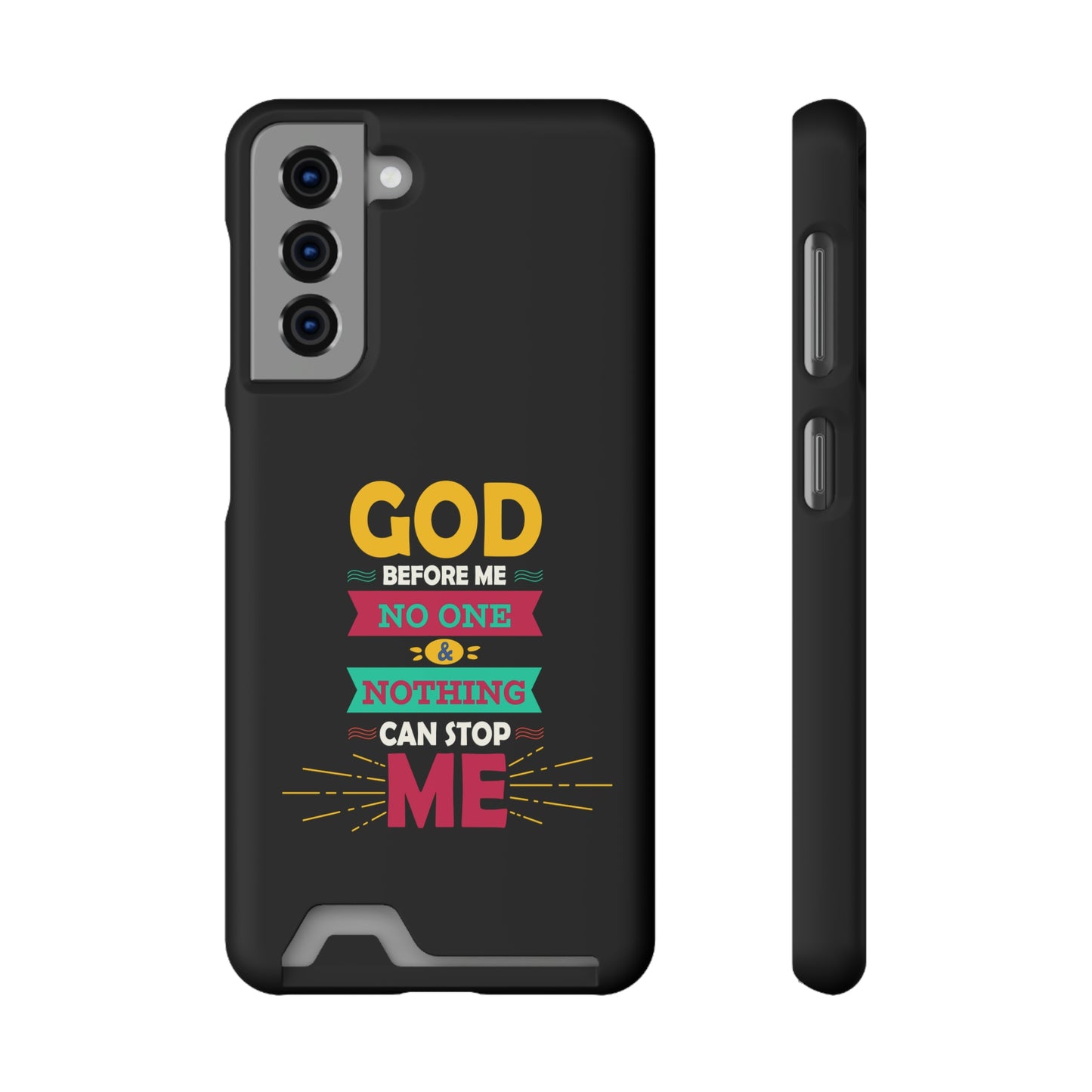 God Before Me No One & Nothing Can Stop Me Phone Case With Card Holder