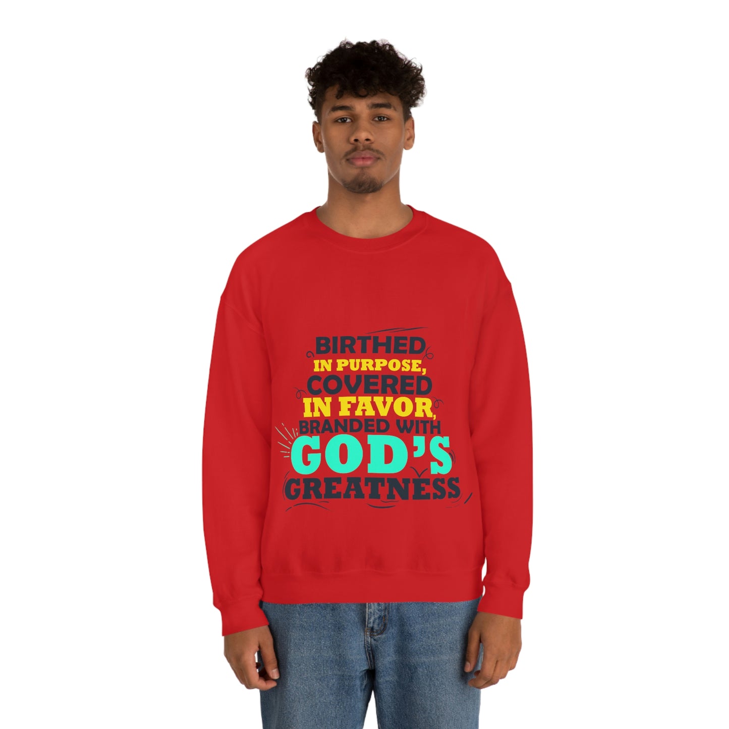 Birthed In Purpose, Covered in Favor, Branded With God's Greatness  Unisex Heavy Blend™ Crewneck Sweatshirt