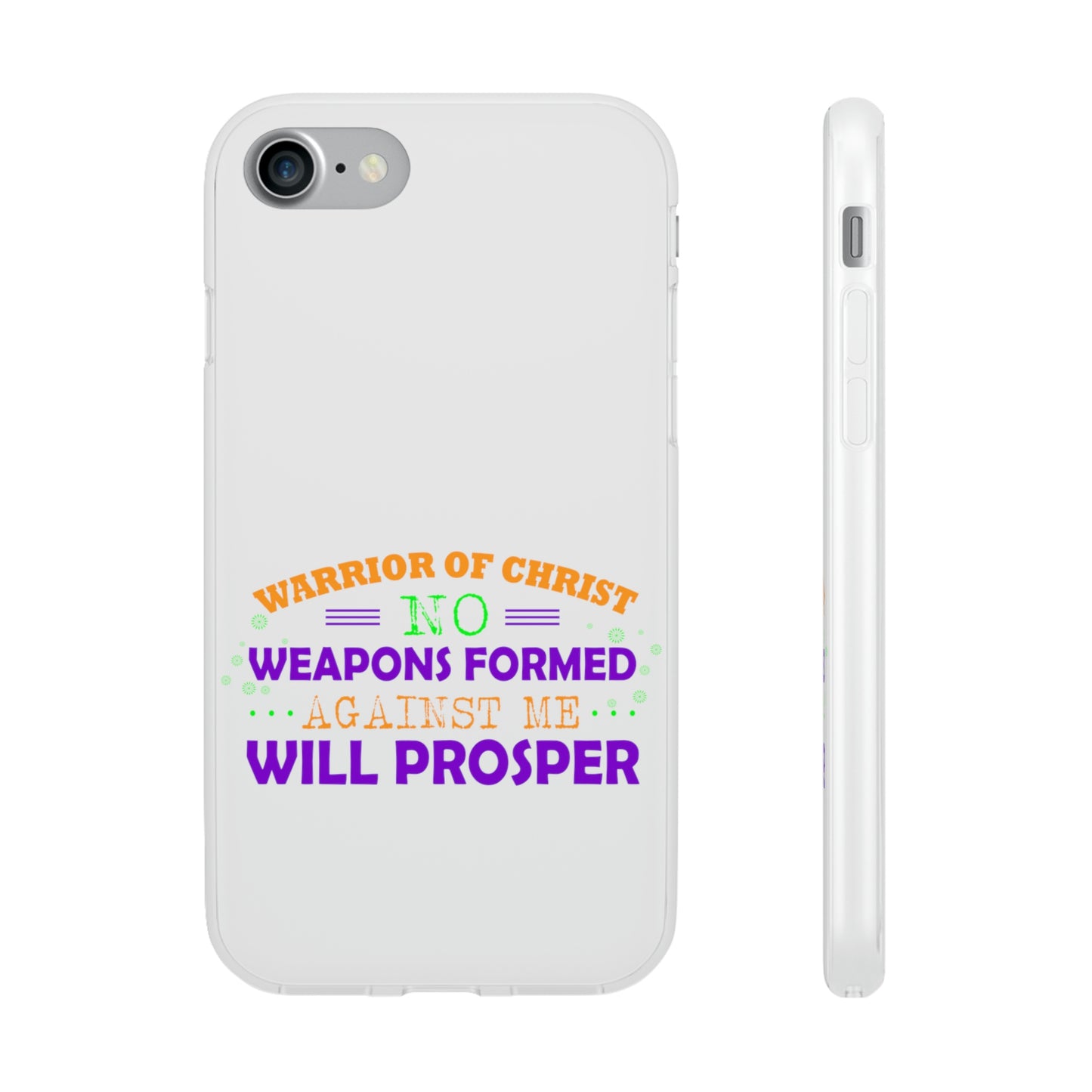 Warrior Of Christ No Weapons Formed Against Me Will Prosper Flexi Phone Case