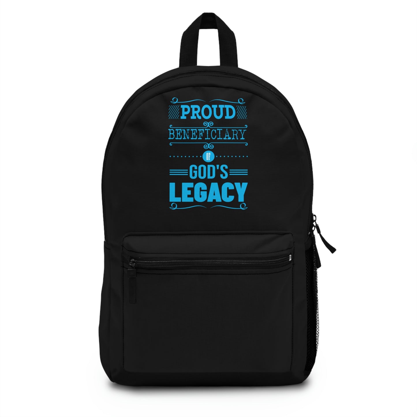 Proud Beneficiary Of God's Legacy Backpack Printify