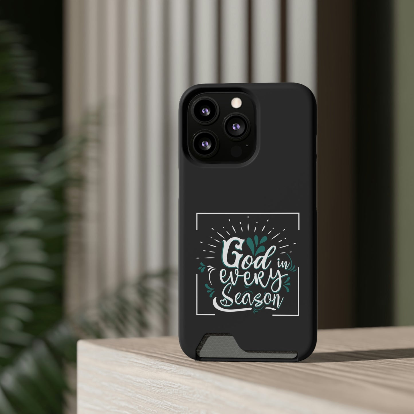 God In Every Season Phone Case With Card Holder