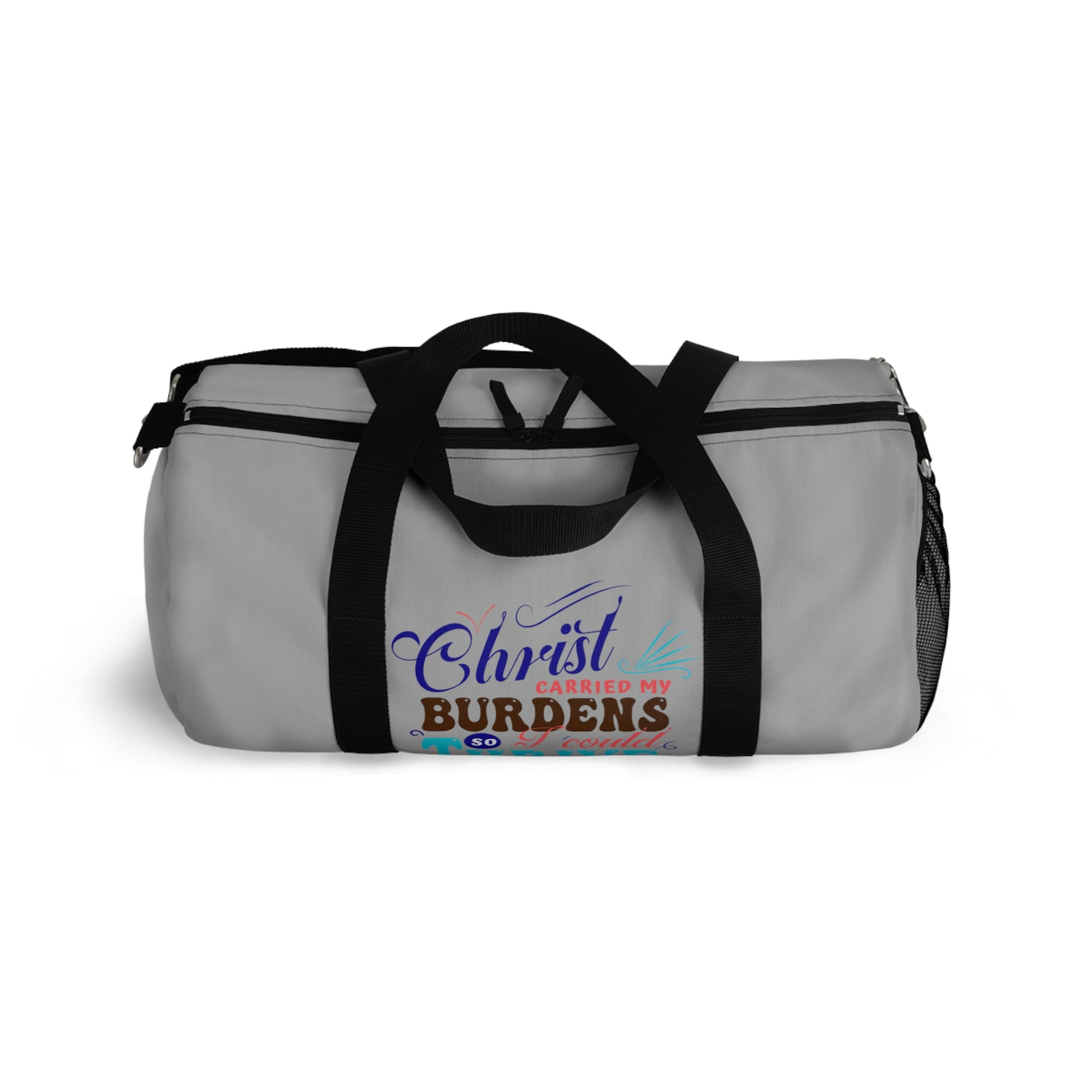 Christ Carried My Burdens So I Could Thrive Duffel Bag Printify