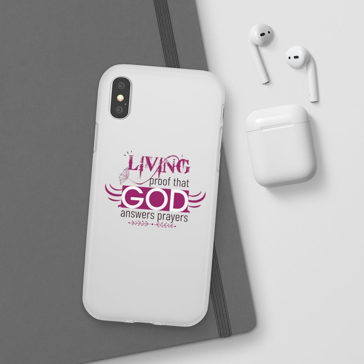 Living Proof That God Answers Prayers Flexi Phone Case. compatible with select IPhone & Samsung Galaxy Phones Printify