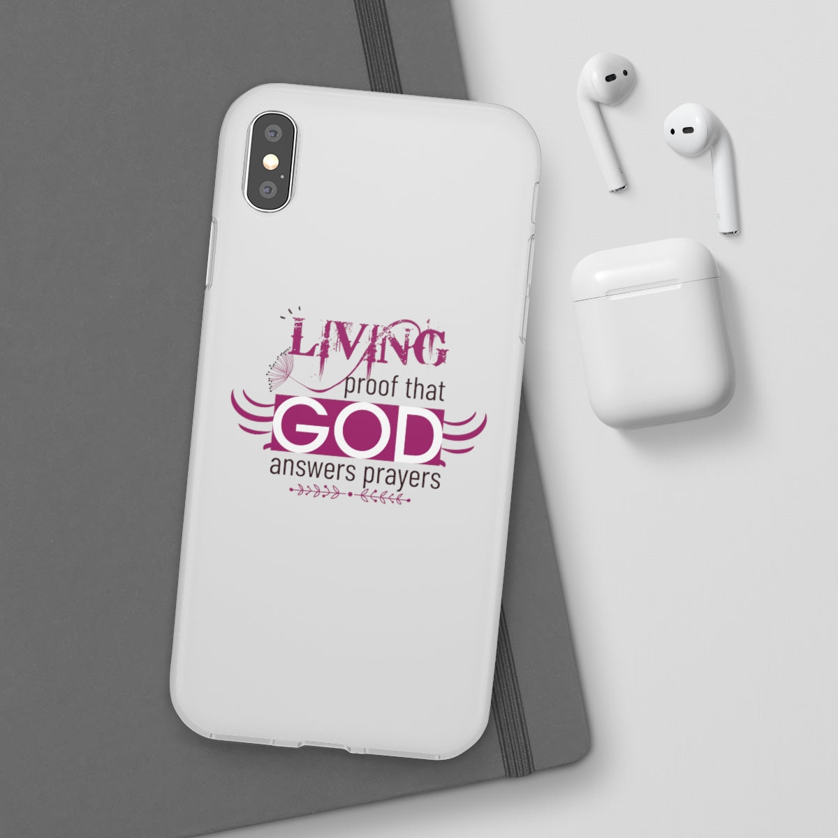 Living Proof That God Answers Prayers Flexi Phone Case. compatible with select IPhone & Samsung Galaxy Phones Printify