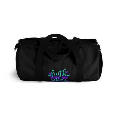 Faith Took Me Where My Mind Could Not Duffel Bag Printify
