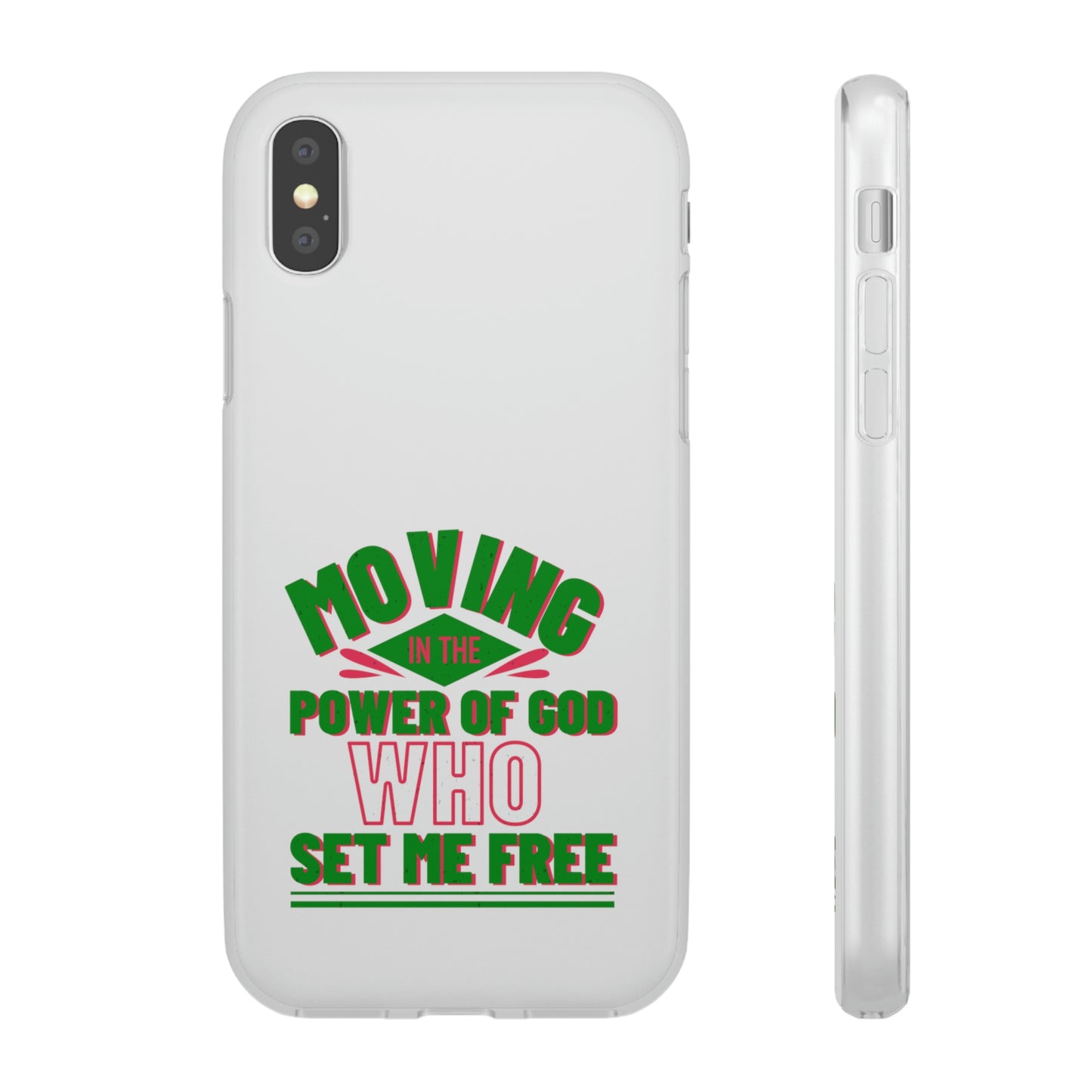 Moving In The Power Of God Who Set Me Free Flexi Phone Case