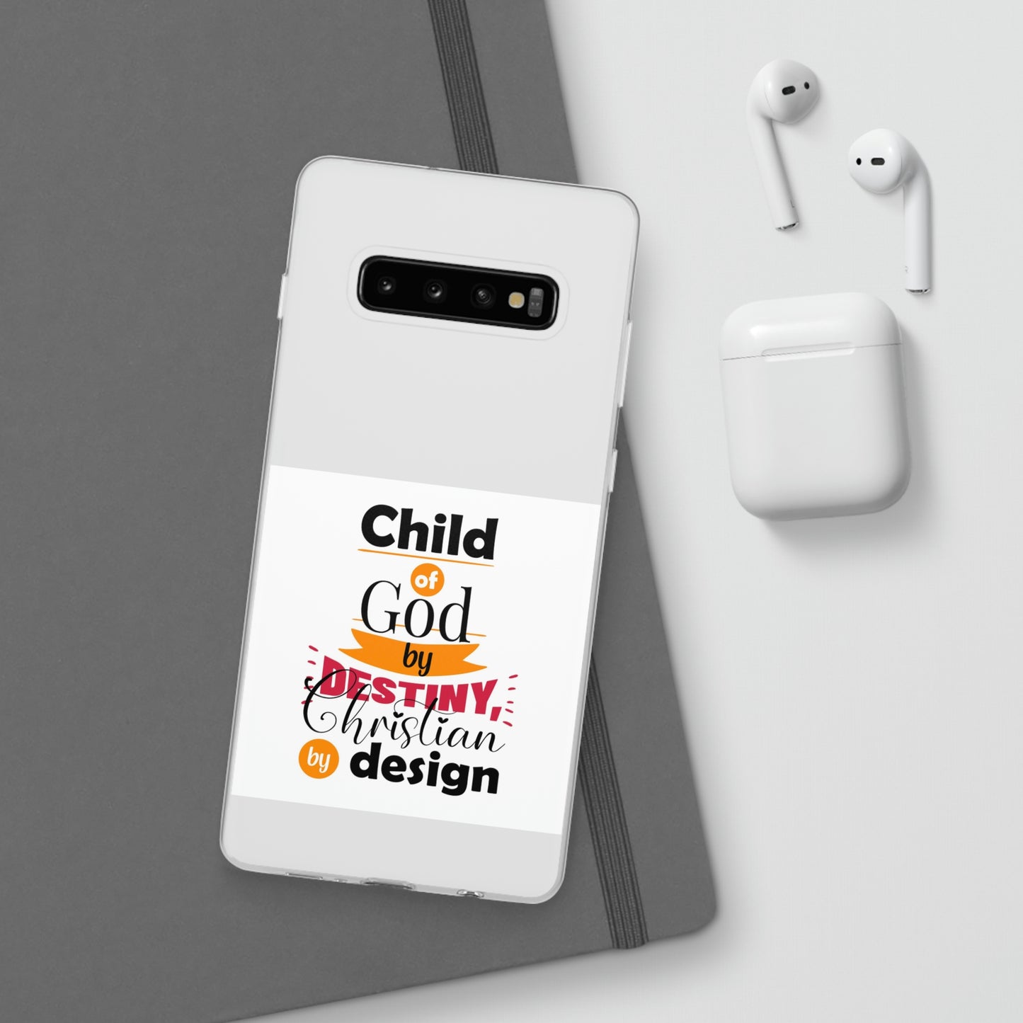 Child Of God By Destiny Christian By Design This Flexi Phone Case