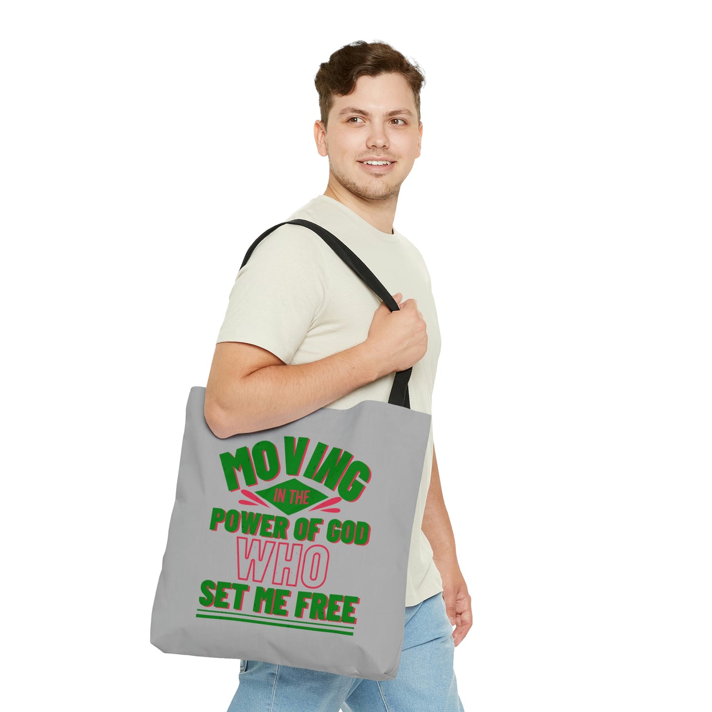 Moving In The Power Of God Who Set Me Free Tote Bag