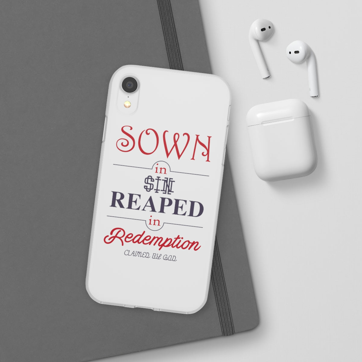 Sown in sin reaped in redemption Flexi Phone Case. compatible with select IPhone & Samsung Galaxy Phones Printify