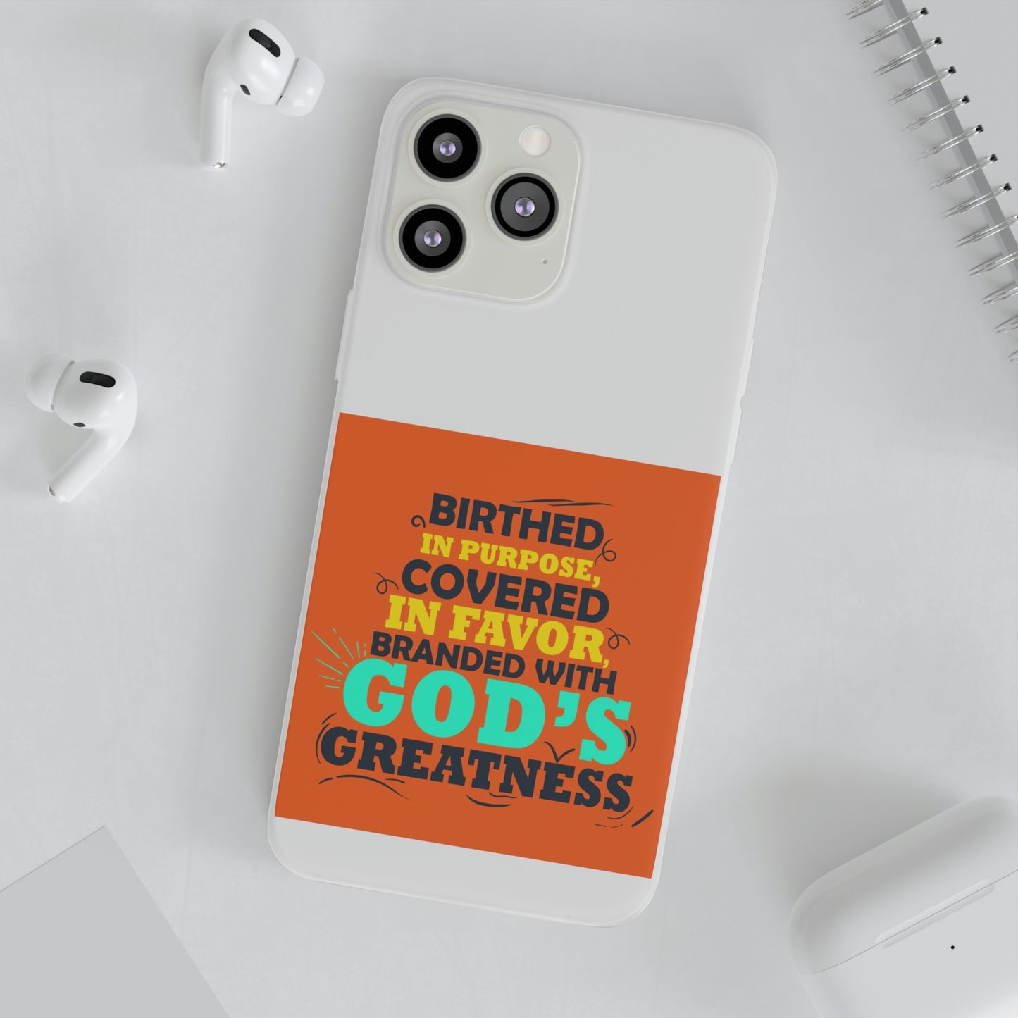 Birthed In Purpose, Covered in Favor, Branded With God's Greatness Flexi Phone Case