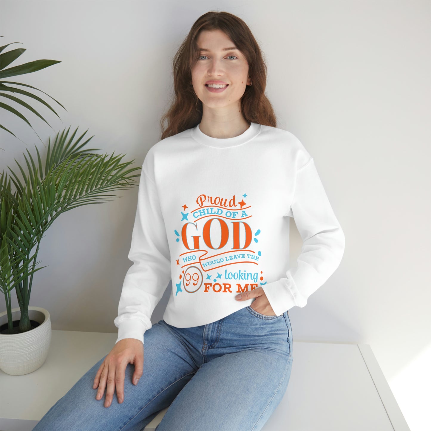 Proud Child Of A God Who Would Leave the 99 Looking For Me Unisex Heavy Blend™ Crewneck Sweatshirt