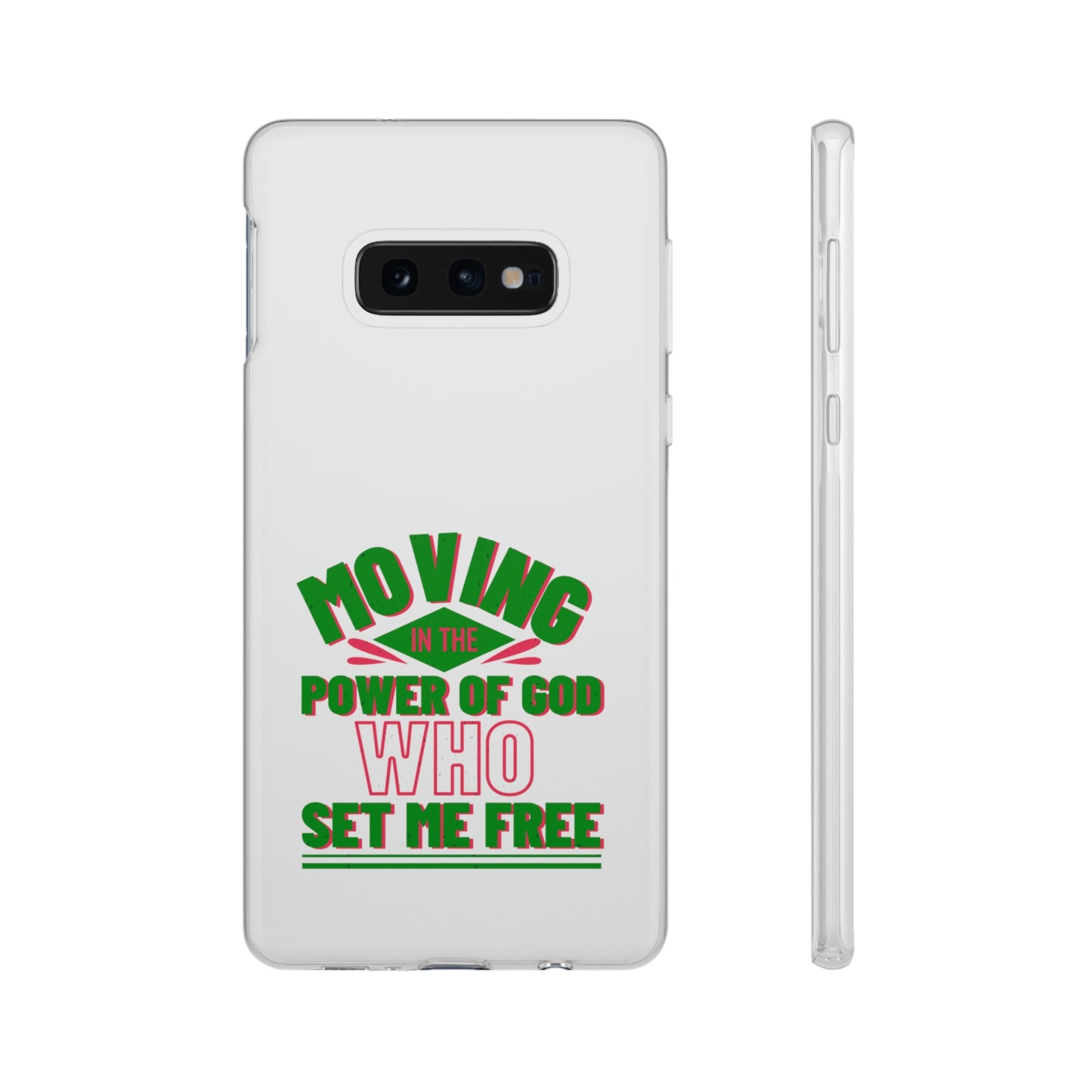 Moving In The Power Of God Who Set Me Free Flexi Phone Case