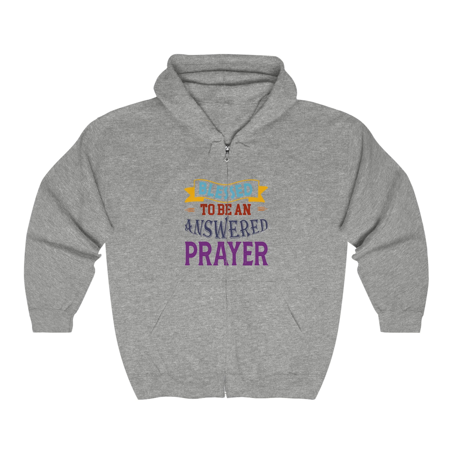 Blessed To Be An Answered Prayer Unisex Heavy Blend Full Zip Hooded Sweatshirt