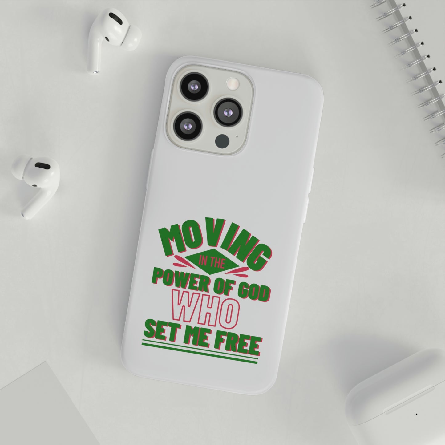 Moving In The Power Of God Who Set Me Free Flexi Phone Case