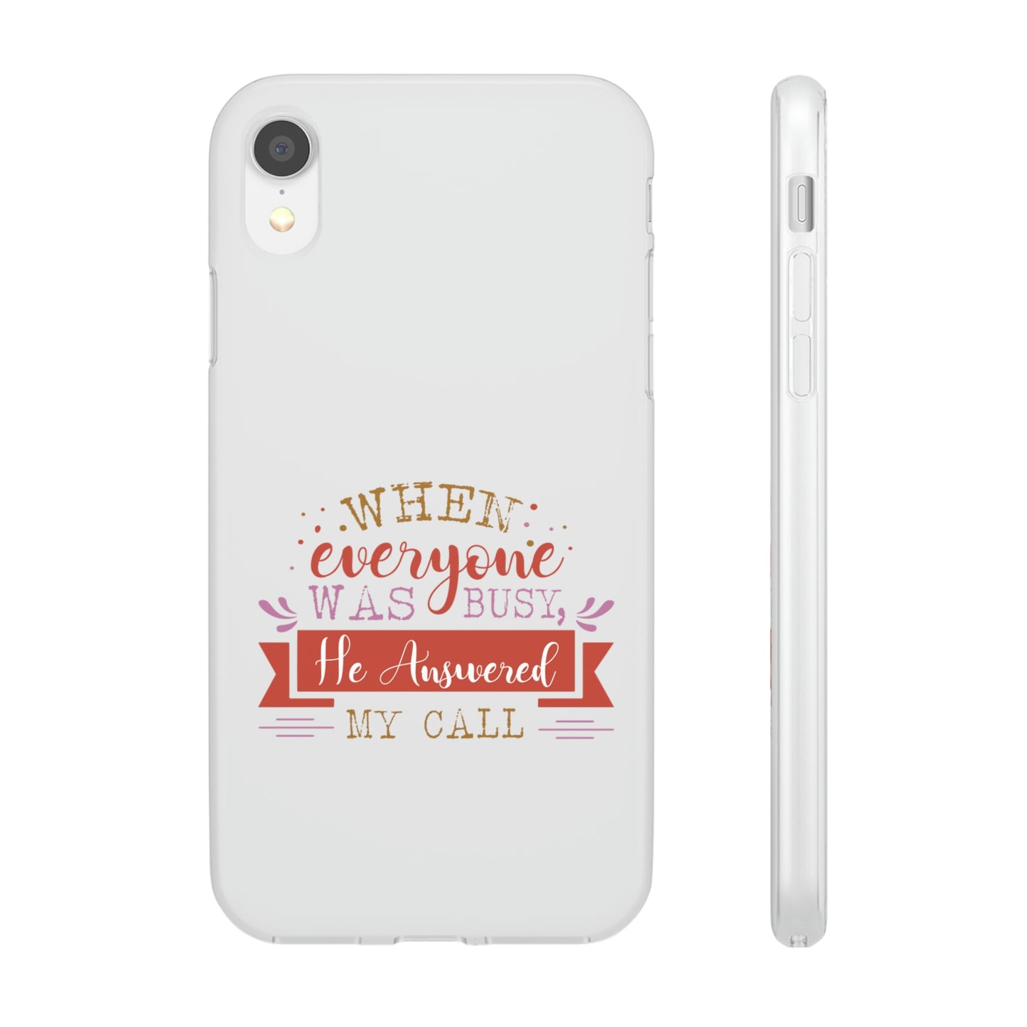 When Everyone Was Busy He Answered My Call Flexi Phone Case
