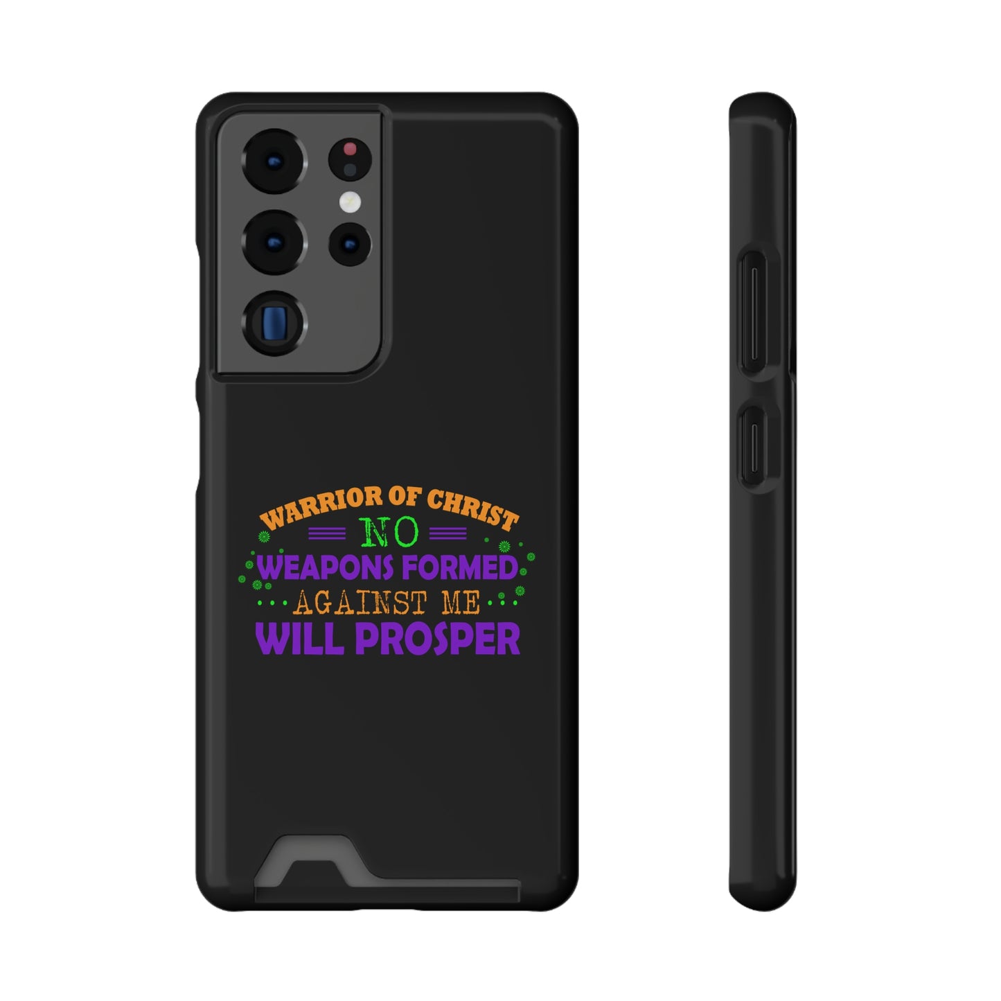 Warrior Of Christ No Weapons Formed Against Me Will Prosper Phone Case With Card Holder