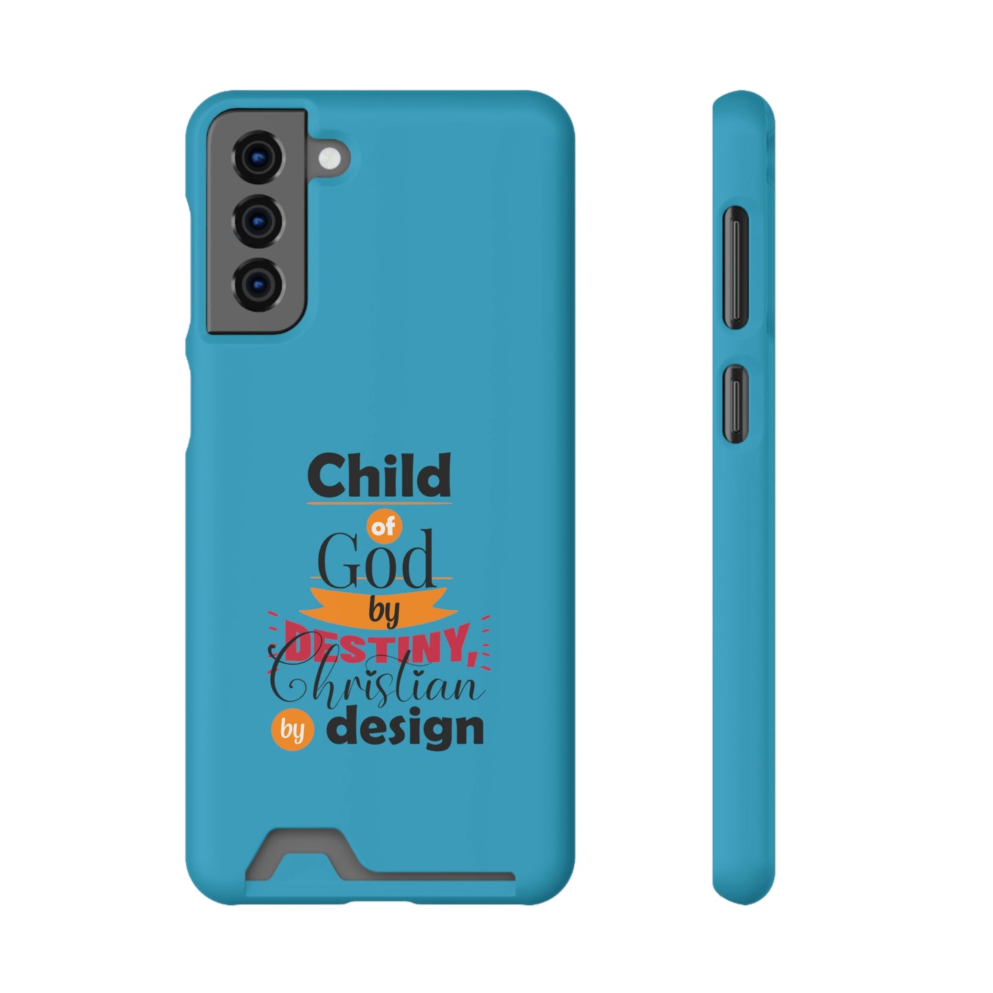 Child Of God By Destiny, Christian By Design Phone Case With Card Holder