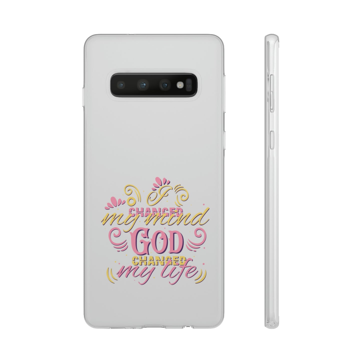 I Changed My Mind God Changed My Life Flexi Phone Case