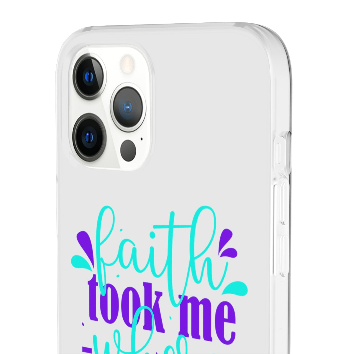 Faith Took Me Where My Mind Could Not  Flexi Phone Case.compatible with select IPhone & Samsung Galaxy Phones Printify