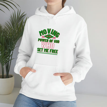 Moving In The Power Of  Who Set Me Free Unisex Pull On Hooded sweatshirt