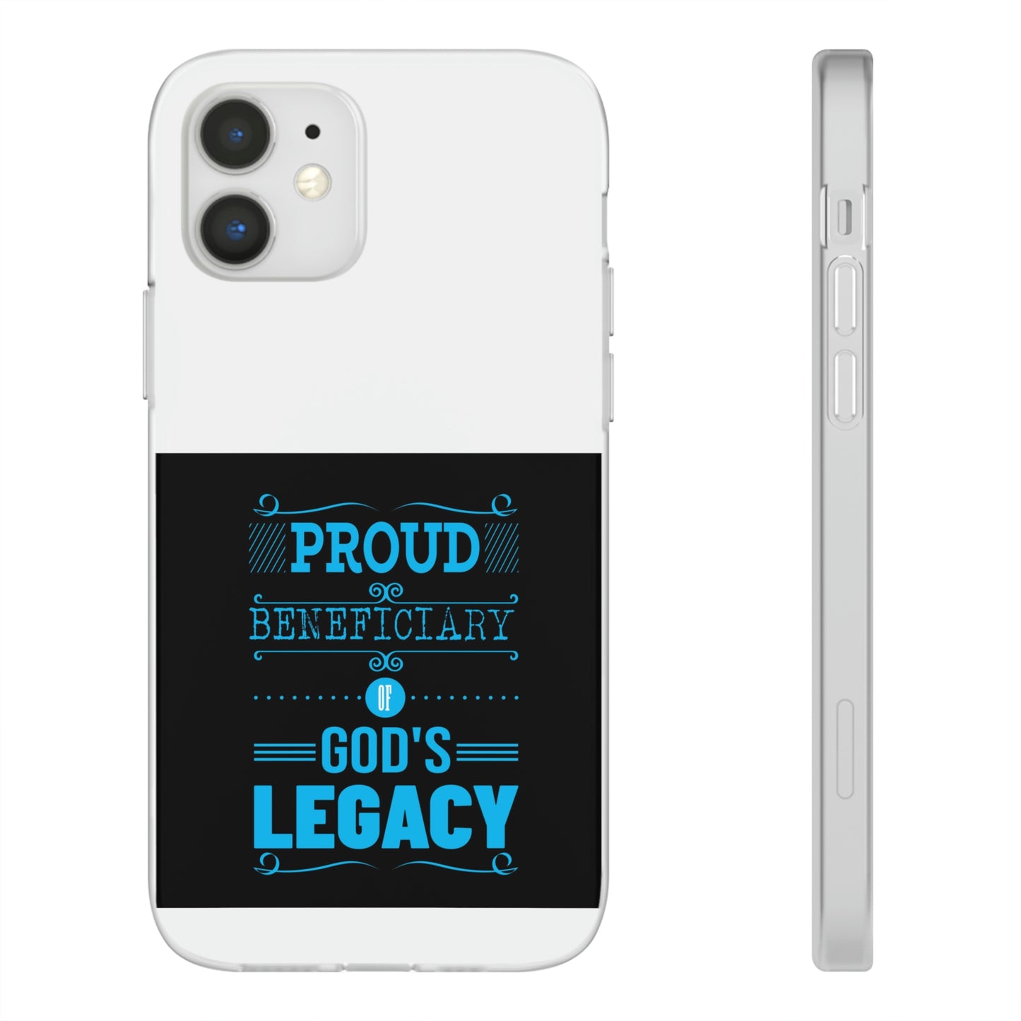 Proud Beneficiary Of God's Legacy Flexi Phone Case