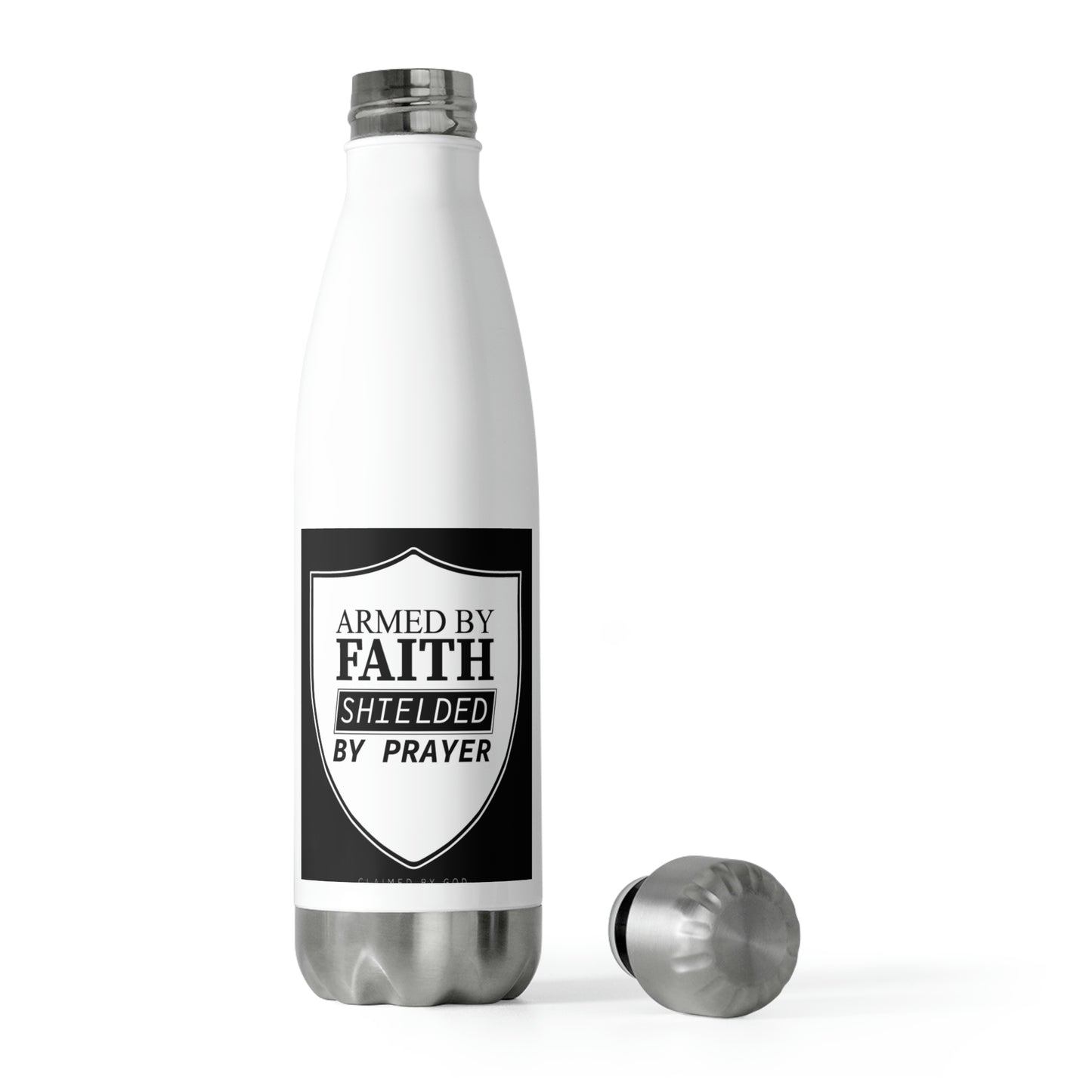 Armed By Faith Shielded By Prayer  Insulated Bottle