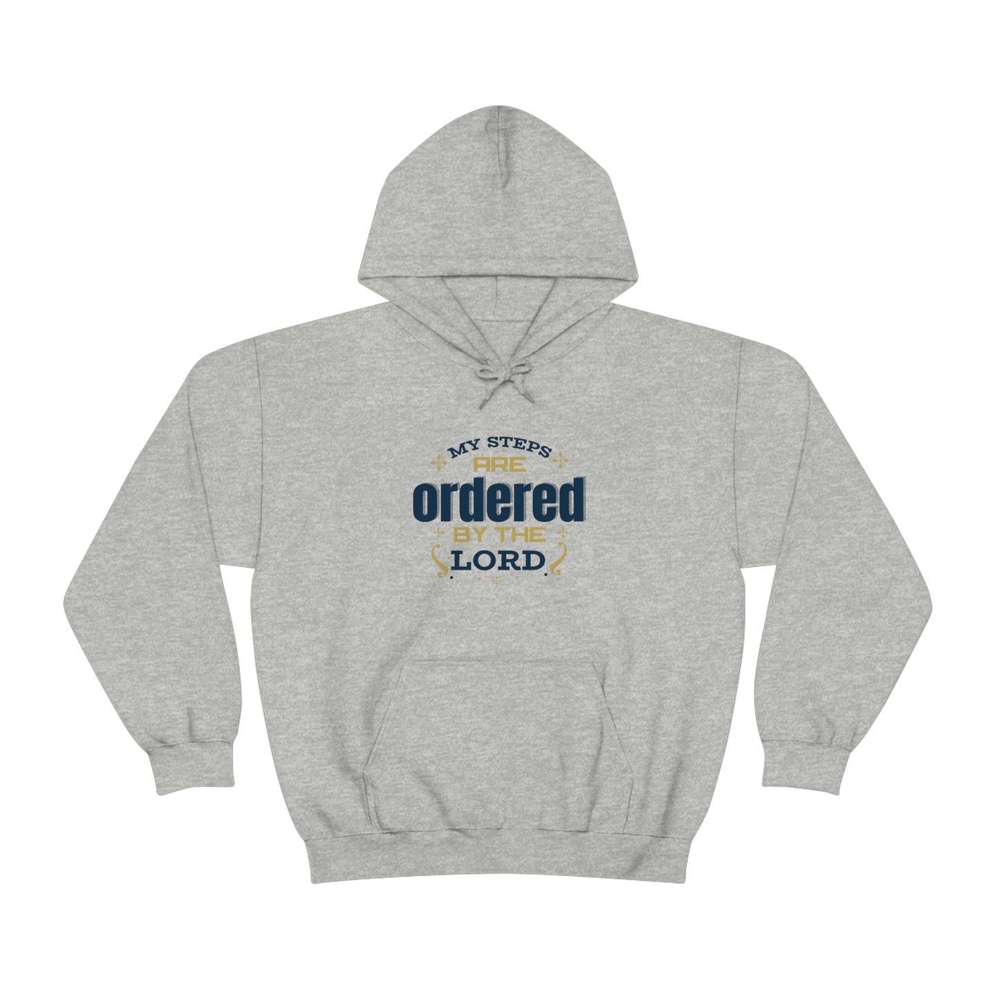 My Steps Are Ordered By The Lord Unisex Pull On Hooded sweatshirt