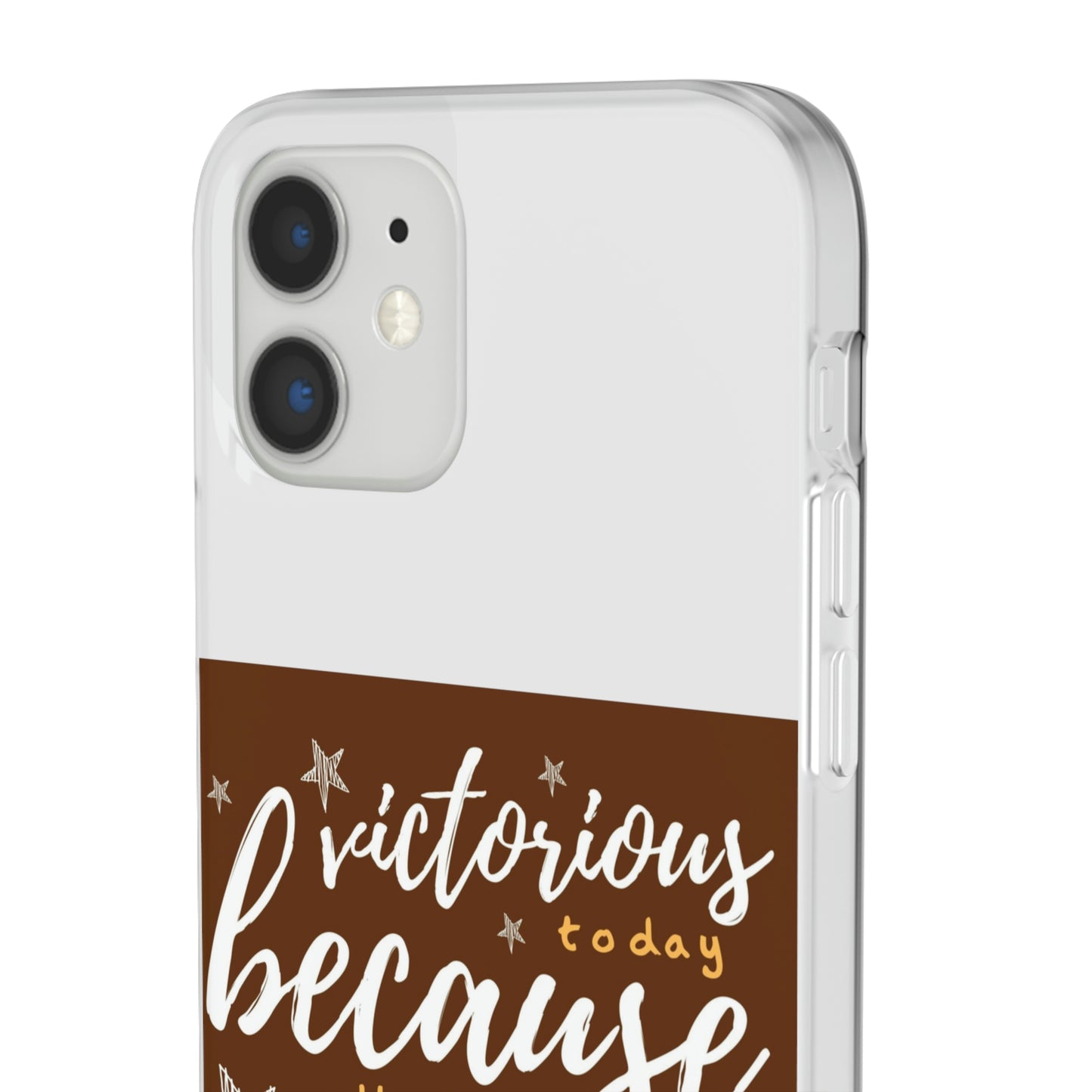 Victorious Today Because He Already Conquered My Yesterdays & Tomorrows Flexi Phone Case