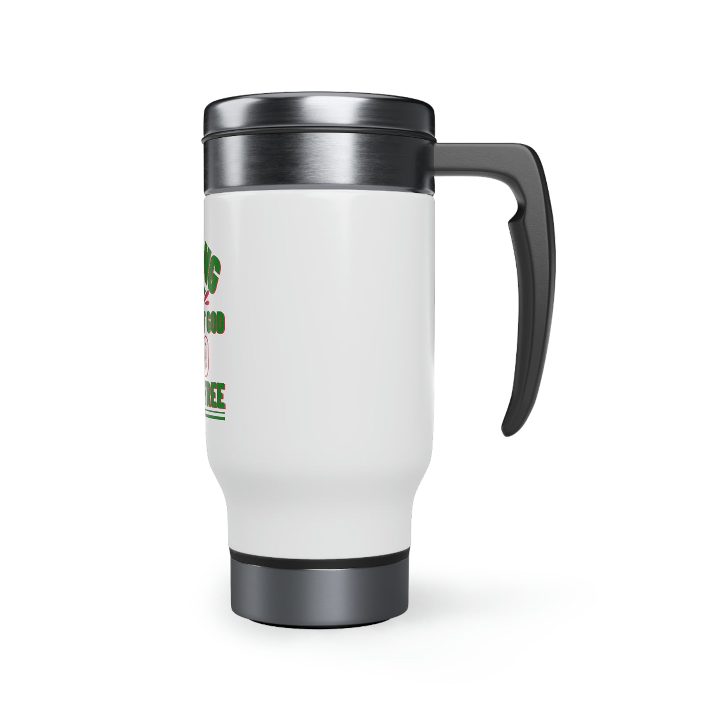 Moving In The Power Of God Who Set Me Free Travel Mug with Handle, 14oz