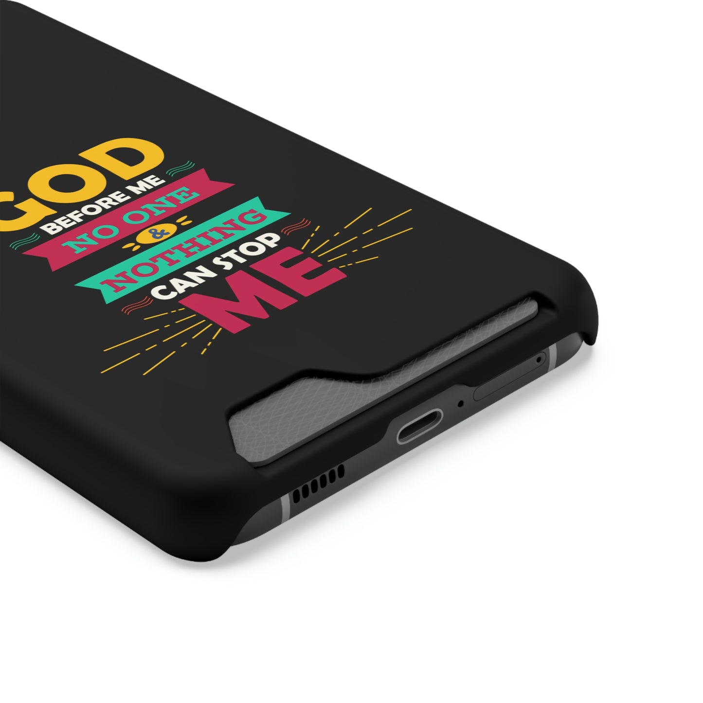 God Before Me No One & Nothing Can Stop Me Phone Case With Card Holder