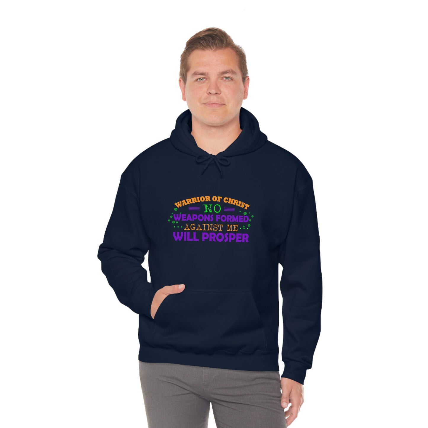 Warrior Of Christ No Weapons Formed Against Me Will Prosper  Unisex Pull On Hooded sweatshirt