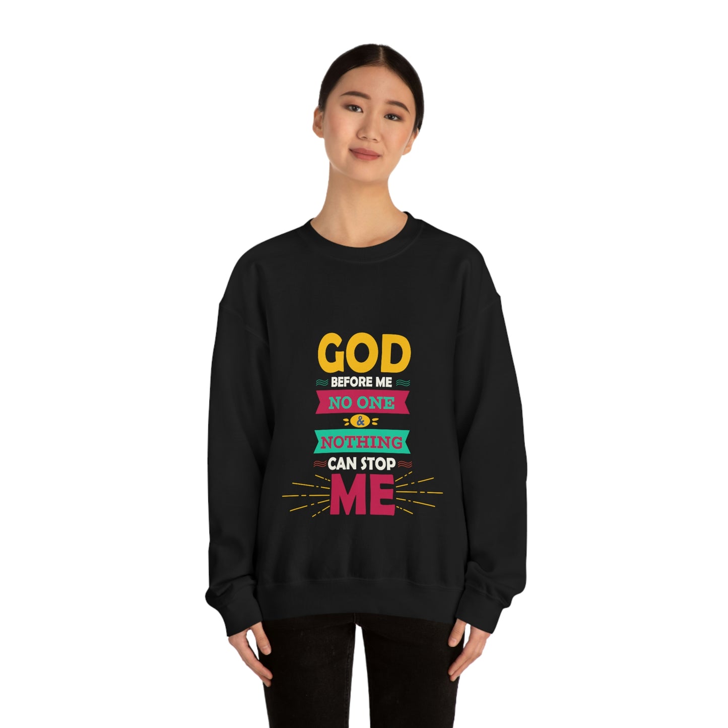 God Before Me No One & Nothing Can Stop Me Unisex Heavy Blend™ Crewneck Sweatshirt